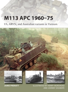 M113 APC 196075 : Us, Arvn, and Australian Variants in Vietnam