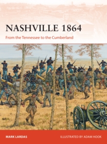 Nashville 1864 : From the Tennessee to the Cumberland