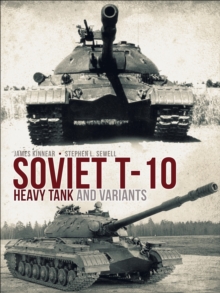 Soviet T-10 Heavy Tank and Variants