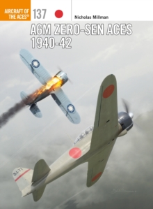 A6M Zero-sen Aces 1940-42, Paperback / softback Book A6M Zero-sen Aces 1940-42, Paperback / softback Book