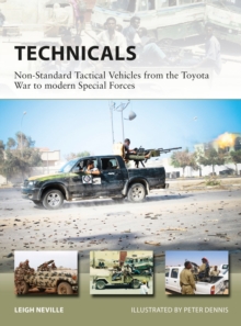 Technicals : Non-Standard Tactical Vehicles from the Great Toyota War to modern Special Forces