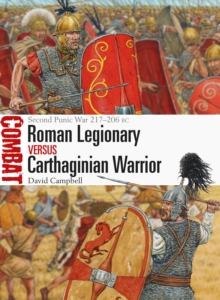 Roman Legionary vs Carthaginian Warrior : Second Punic War 217 206 BC