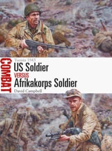 US Soldier vs Afrikakorps Soldier : Tunisia 1943