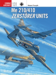 Me 210/410 Zerstoerer Units, Paperback / softback Book Me 210/410 Zerstoerer Units, Paperback / softback Book