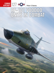 RF-101 Voodoo Units in Combat, Paperback / softback Book RF-101 Voodoo Units in Combat, Paperback / softback Book