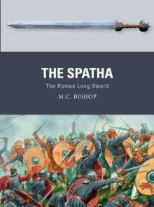 The Spatha : The Roman Long Sword