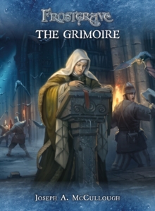 Frostgrave: The Grimoire, Game Book Frostgrave: The Grimoire, Game Book
