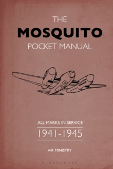 The Mosquito Pocket Manual : All marks in service 1941 1945