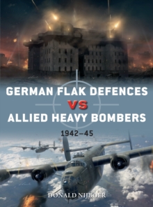 German Flak Defences vs Allied Heavy Bombers : 1942-45