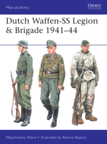 Dutch Waffen-SS Legion & Brigade 1941 44