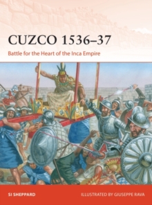 Cuzco 153637 : Battle for the Heart of the Inca Empire