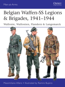 Belgian Waffen-SS Legions & Brigades, 19411944 : Wallonie, Wallonien, Flandern & Langemarck