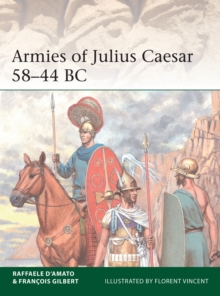 Armies of Julius Caesar 58 44 BC