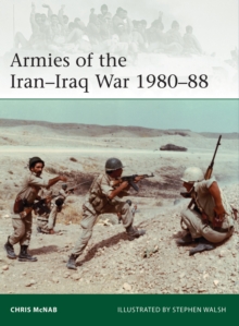 Armies of the Iran-Iraq War 1980-88