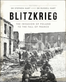 Blitzkrieg : The Invasion of Poland to the Fall of France