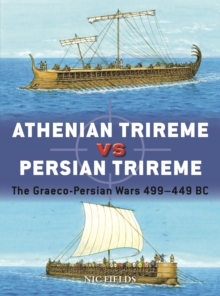 Athenian Trireme vs Persian Trireme : The Graeco-Persian Wars 499-449 BC