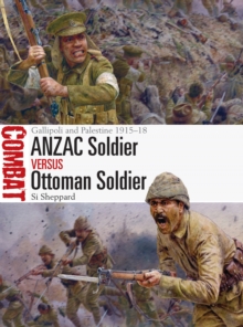 ANZAC Soldier vs Ottoman Soldier : Gallipoli and Palestine 191518