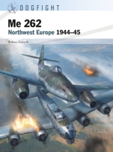 Me 262 : Northwest Europe 1944-45