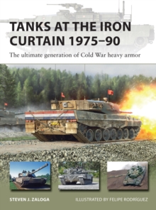 Tanks at the Iron Curtain 1975 90 : The ultimate generation of Cold War heavy armor