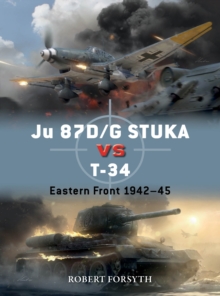 Ju 87D/G STUKA versus T-34 : Eastern Front 1942 45