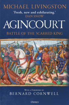 Bloomsbury Publishing Plc Agincourt , Battle Of The Scarred King