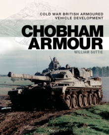 Chobham Armour : Cold War British Armoured Vehicle Development