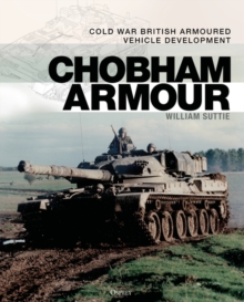 Chobham Armour : Cold War British Armoured Vehicle Development