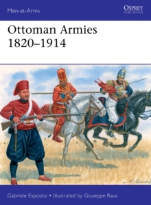 Ottoman Armies 18201914