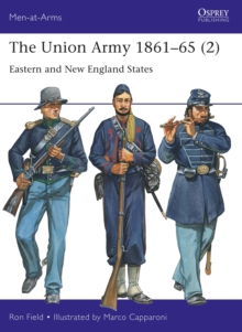 The Union Army 1861 65 (2) : Eastern and New England States