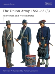 The Union Army 1861 65 (3) : Midwestern and Western States