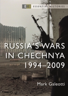 Russia s Wars in Chechnya : 1994 2009