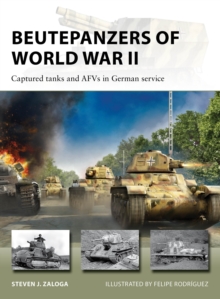 Beutepanzers of World War II : Captured tanks and AFVs in German service