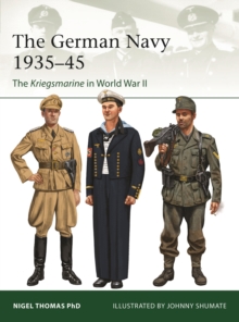 The German Navy 193545 : The Kriegsmarine In World War II