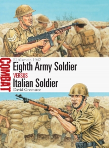 Eighth Army Soldier vs Italian Soldier : El Alamein 1942