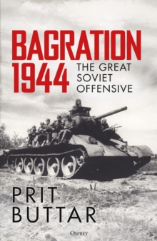 Bagration 1944 : The Great Soviet Offensive
