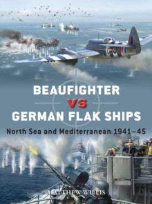 Beaufighter vs German Flak Ships : North Sea and Mediterranean 194145