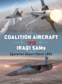 Coalition Aircraft vs Iraqi SAMs : Operation Desert Storm 1991