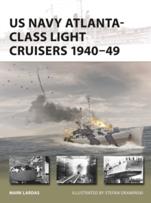 Bloomsbury Publishing Plc Us Navy Atlanta-class Light Cruisers 194049