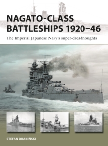 Nagato-class Battleships 192046 : The Imperial Japanese Navy's super-dreadnoughts