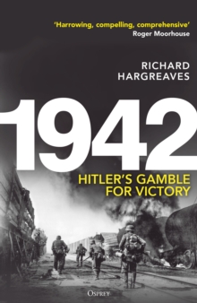 1942 : Hitler's Gamble for Victory