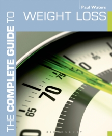 The Complete Guide to Weight Loss, Paperback Book The Complete Guide to Weight Loss, Paperback Book
