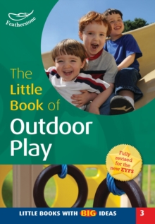 Little Book of Outdoor Play, Paperback / softback Book Little Book of Outdoor Play, Paperback / softback Book