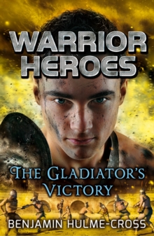 Warrior Heroes: The Gladiator's Victory, Paperback Book Warrior Heroes: The Gladiator's Victory, Paperback Book