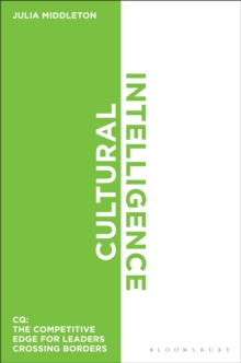 Cultural Intelligence : Cq: the Competitive Edge for Leaders Crossing Borders, Hardback Book Cultural Intelligence : Cq: the Competitive Edge for Leaders Crossing Borders, Hardback Book
