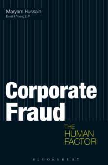 Corporate Fraud : The Human Factor