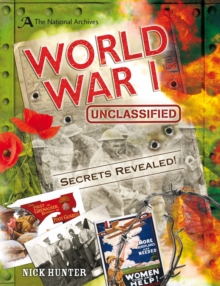 The National Archives: World War I Unclassified, Hardback Book The National Archives: World War I Unclassified, Hardback Book