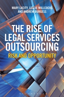 The Rise of Legal Services Outsourcing : Risk and Opportunity, Hardback Book The Rise of Legal Services Outsourcing : Risk and Opportunity, Hardback Book