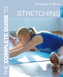 The Complete Guide to Stretching : 4th edition, Paperback Book The Complete Guide to Stretching : 4th edition, Paperback Book