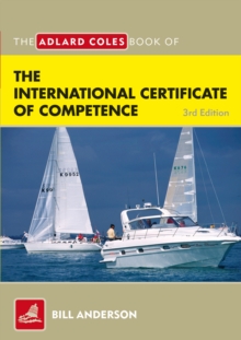 The Adlard Coles Book of the International Certificate of Competence