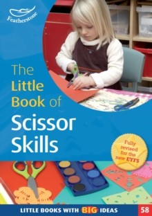 The Little Book of Scissor Skills : Little Books with Book Ideas (58), Paperback / softback Book The Little Book of Scissor Skills : Little Books with Book Ideas (58), Paperback / softback Book